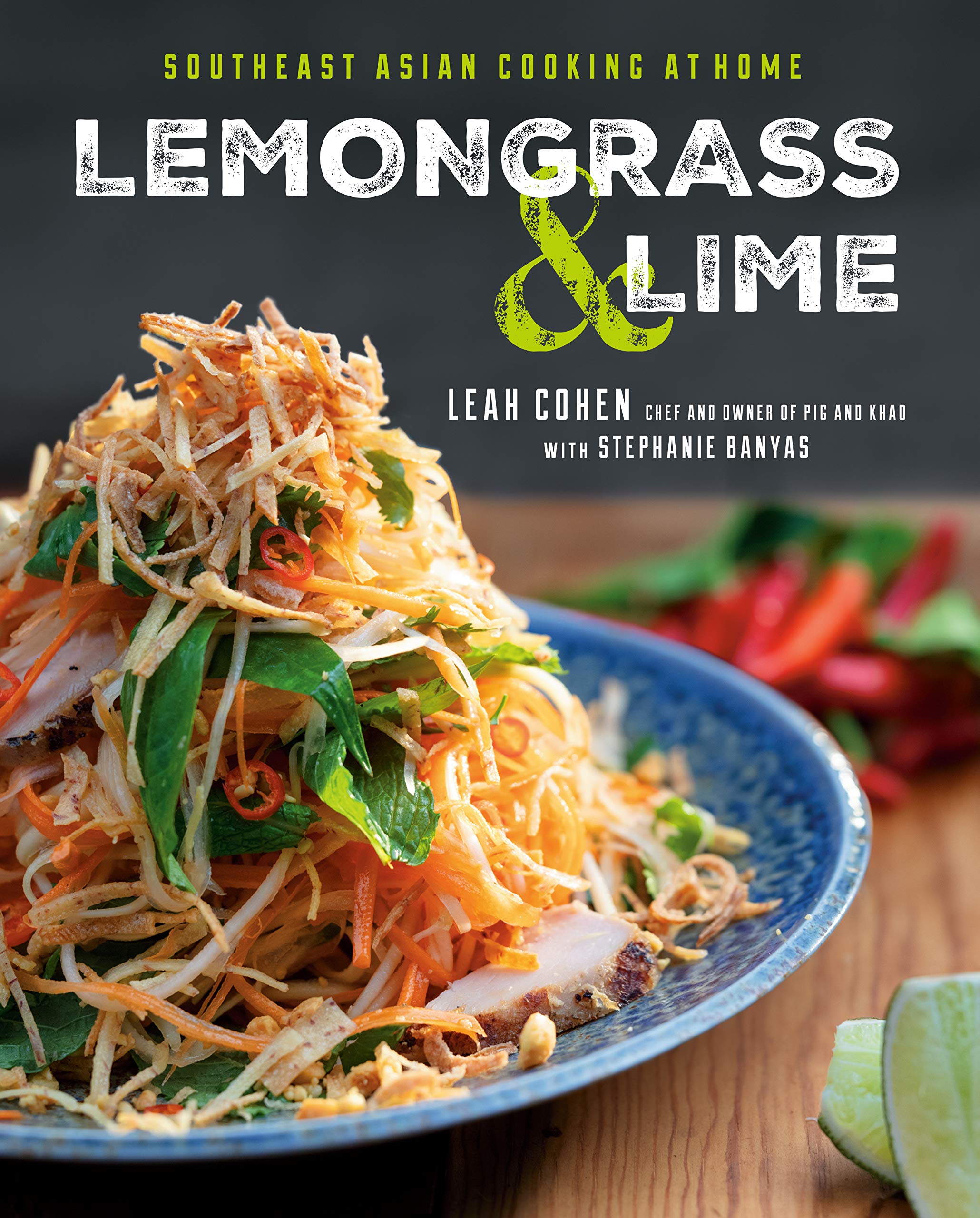Lemongrass and Lime Southeast Asian Cooking at Home Cookbook Divas