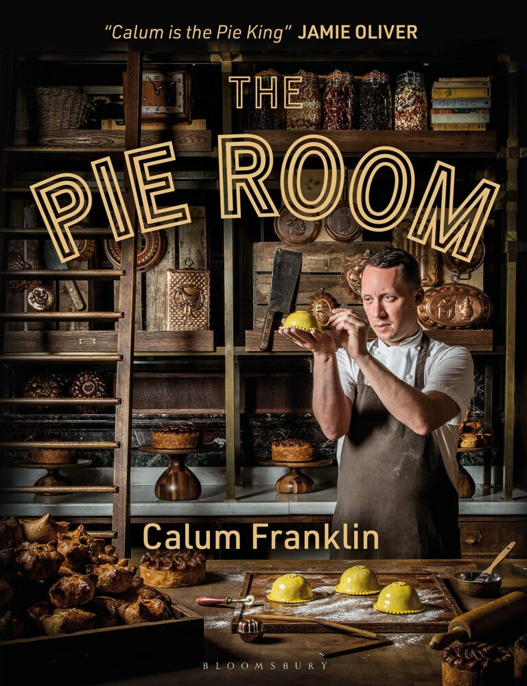The Pie Room 80 Achievable and ShowStopping Pies and Sides for Pie