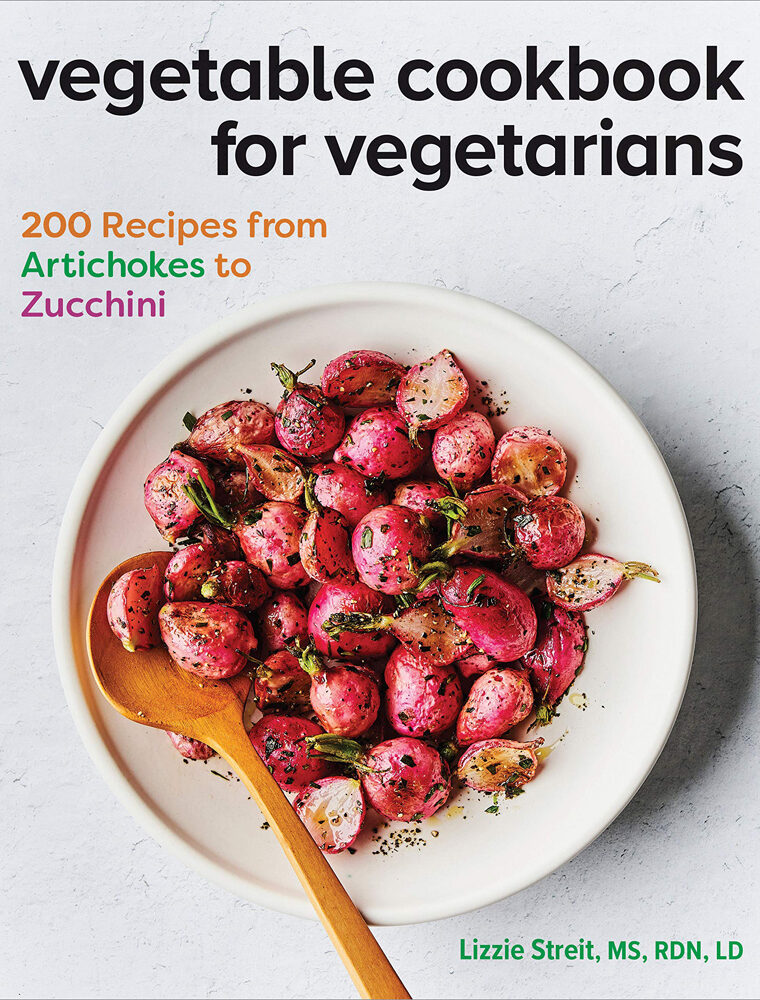 Vegetable Cookbook for Vegetarians: 200 Recipes from Artichokes to